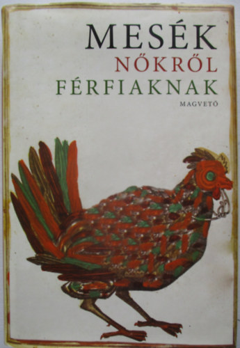 Boldizsr Ildik (szerk.) - Mesk nkrl frfiaknak