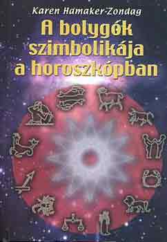 K. Hamaker-Zondag - A bolygk szimbolikja a horoszkpban