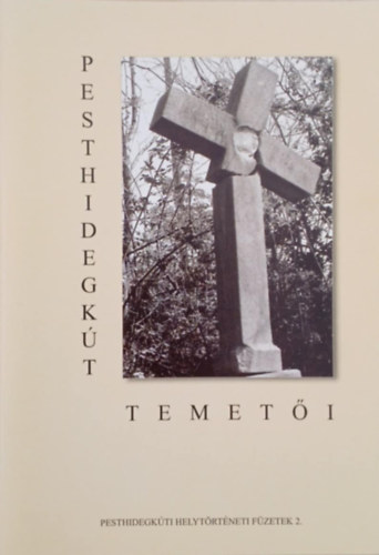 Czaga Vikt�ria, V�r�s �va - Pesthidegk�t temet�i