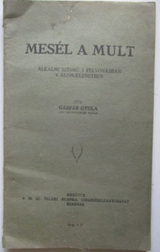 gspr gyula - Mesl a mlt