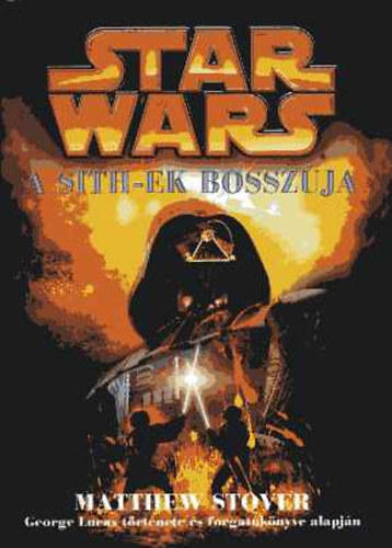 Matthew Stover - Star Wars: A Sith-ek bosszja