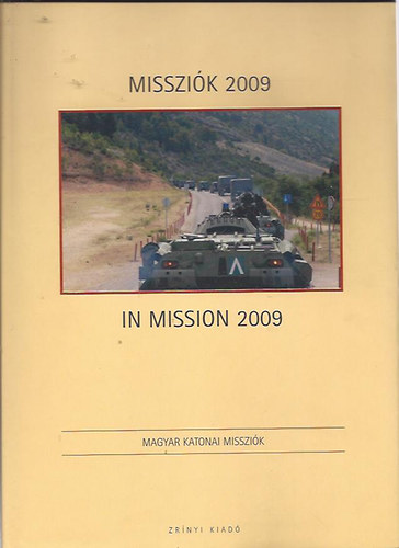 Kovcs Attila (szerk.) - Misszik 2009 - In Mission 2009