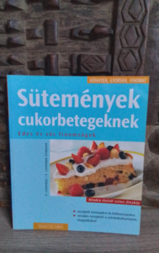 E. Casparek-Trkkan, P. Casparek - Stemnyek cukorbetegeknek - des s ss finomsgok