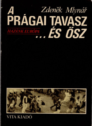 Zdenek Mlyn�r - A pr�gai tavasz ...�s �sz