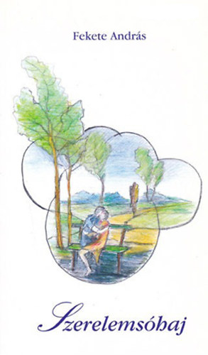 Fekete Andr�s - Szerelems�haj