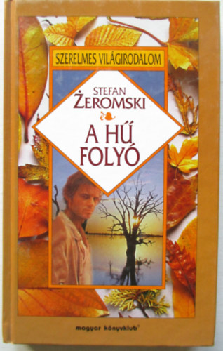 Stefan Zeromski - A h� foly�