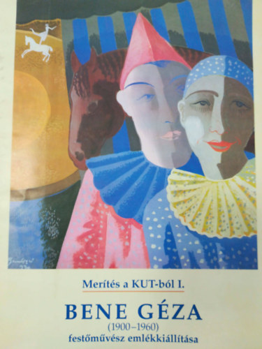 Mer�t�s a KUT-b�l I. Bene G�za (1900-1960)