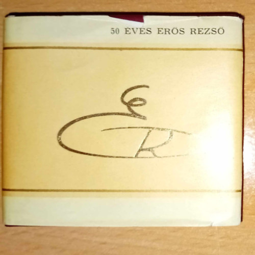 ism - Ötven éves Erős Rezső
