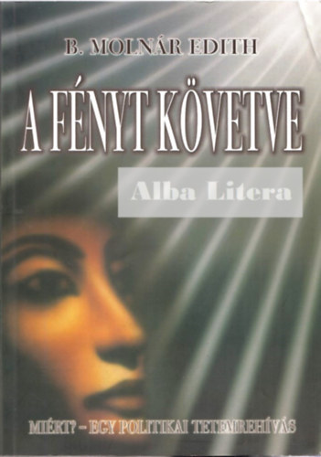B. Molnr Edith - A fnyt kvetve