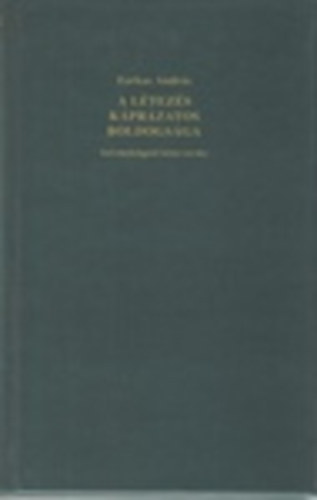 Farkas Andrs - A ltezs kprzatos boldogsga - Szvmelenget knyvecske