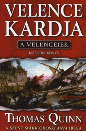 Thomas Quinn - Velence kardja - A velenceiek 2. knyv