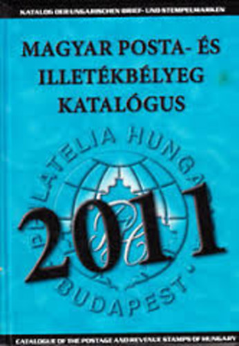 Blcskei Imrn (szerk.) - Magyar posta- s illetkblyeg katalgus 2011