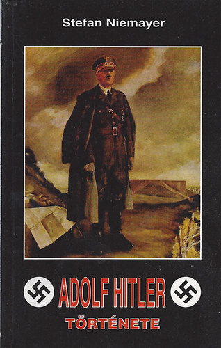 Stefan Niemayer - Adolf Hitler trtnete