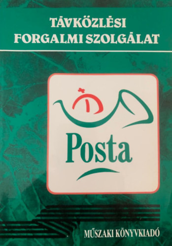 Boros Istvn; Kissn Malmos Erzsbet; Percz Mria - Tvkzlsi forgalmi szolglat