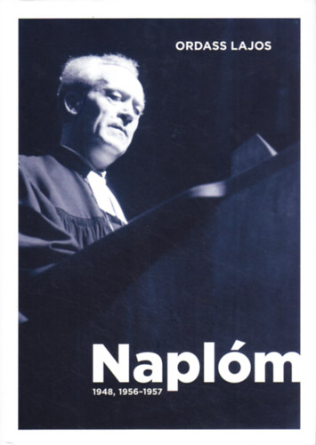 Ordass Lajos - Napl�m (1948, 1956-1957)