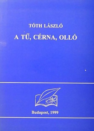 T�th L�szl� - A t�, c�rna, oll�