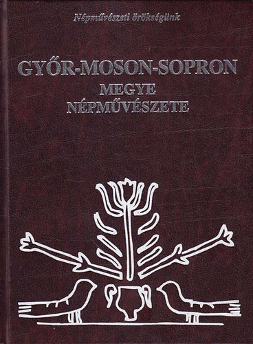 Győr-Moson-Sopron megye népművészete