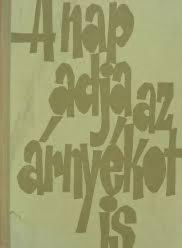 Katk� Istv�n - A nap adja az �rny�kot is