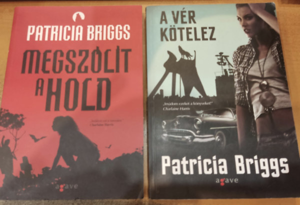 Patricia Briggs - 2 db Patricia Briggs: Megszólít a Hold + A vér kötelez