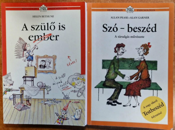 Allan & Barbara Pease, Pease, Allan-Garner, Alan - 2db Hétköznapi Pszichológia: A szülő is ember + Szó - beszéd