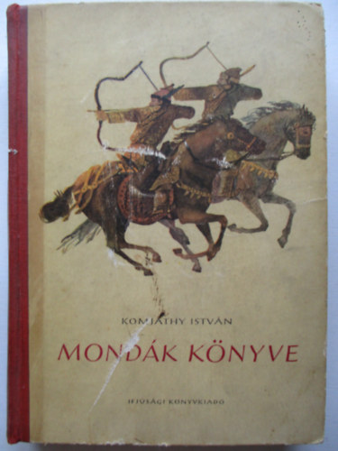 Komjáthy István - Mondák könyve