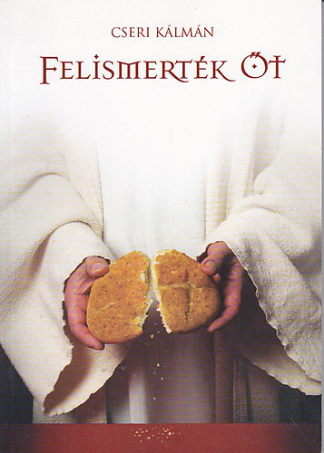 Cseri Klmn - Felismertk t