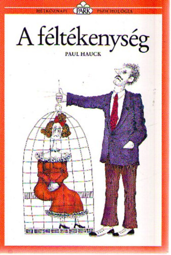 Paul Hauck - A féltékenység