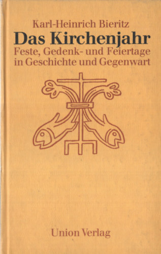 Karl-Heinrich Bieritz - Das Kirchhenjahr