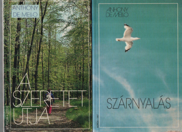 Anthony De Mello - 2 db Anthony de Mello egytt: A szeretet utja, Szrnyals.