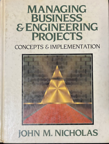 Managing Business and Engineering Projects