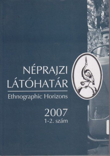 Kemnyfi Rbert (szerk.) - Nprajzi lthatr 2007. 1-2. szm
