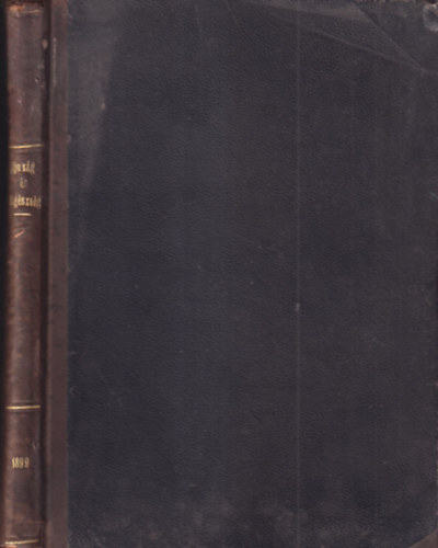 Gerlóczy Zsigmond (szerk) - Ifjuság és egészség I. évfolyam 1899/1-12. (egy kötetben)