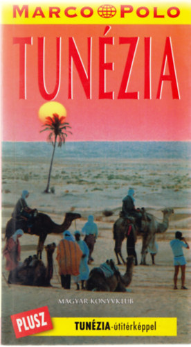 Magyar Könyvklub - Tunézia (Marco Polo)