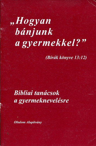 Bibliai tancsok a gyermeknevelsre
