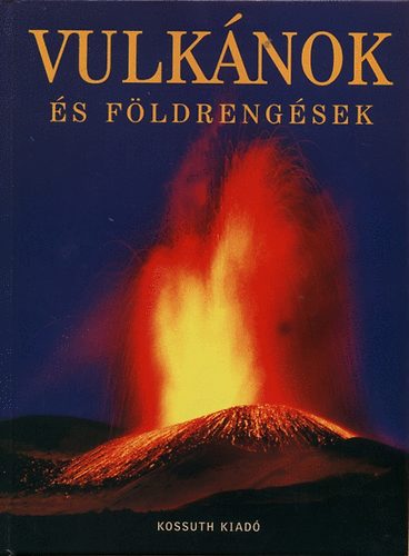 Hajnal Gabriella (szerk.) - Vulknok s fldrengsek