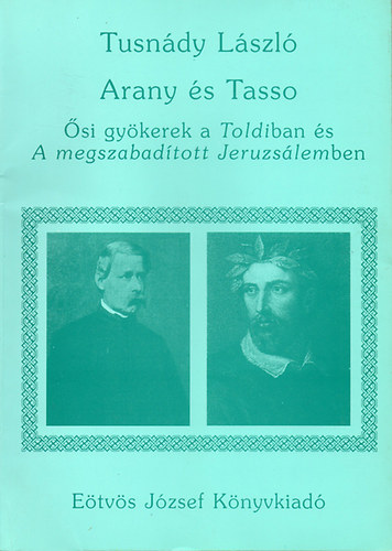 Tusndy Lszl - Arany s Tasso