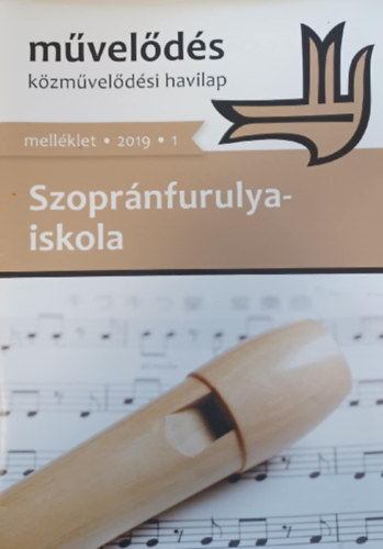 Szopr�nfurulya-iskola - M�vel�d�s k�zm�vel�d�si havilap 2019