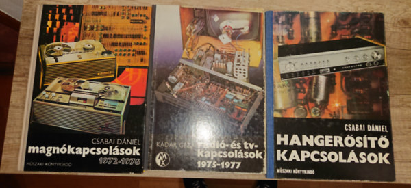 Csabai D�niel, K�d�r G�za - 3 k�nyv az elektrotechnikai kapcsol�sokr�l: Magn�kapcsol�sok 1972-1976, R�di� �s tv-kapcsol�sok 1975-1977, Hanger�s�t� kapcsol�sok