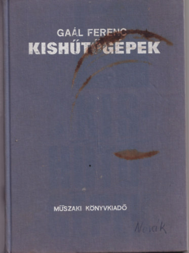 Gaál Ferenc - Kishűtőgépek