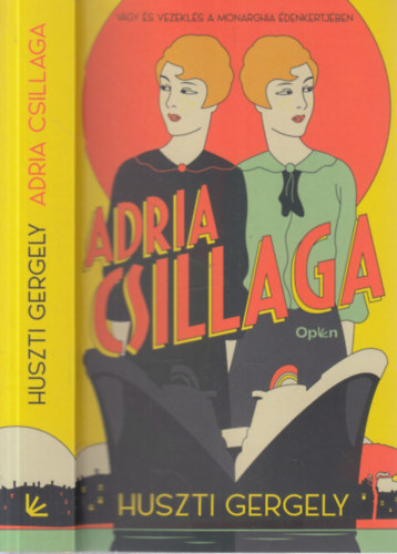 Huszti Gergely - Adria csillaga