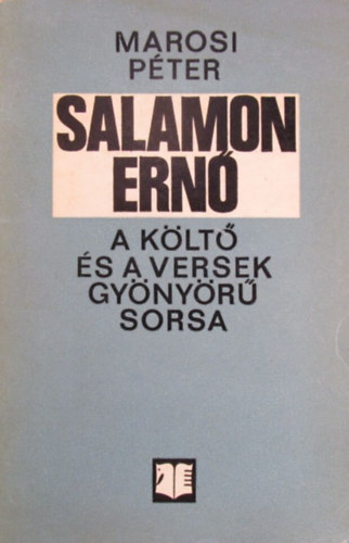 Marosi Péter - Salamon Ernő (A költő és a versek gyönyörű sorsa)