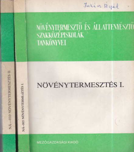 Dr. Szabó-Kozár János, Nemes Ferenc - Növénytermesztés I-II