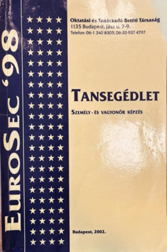 Dr. Varga dm (szerk) - Tansegdlet - a szemly- s vagyonr tanfolyam hallgati szmra 1.