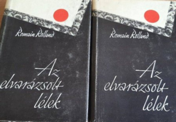 Romain Rolland - Az elvarzsolt llek I-II.
