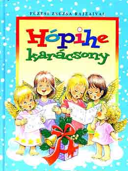 Csrg Anik (szerk.) - Hpihe karcsony