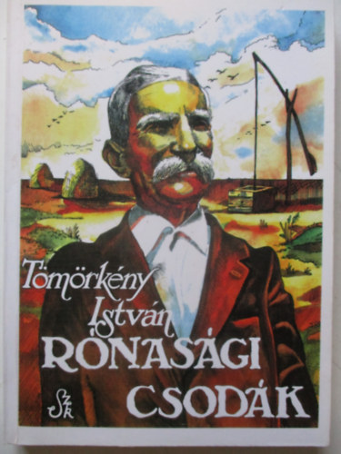 Tömörkény István - Rónasági csodák