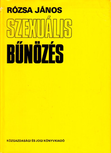 Rzsa Jnos - Szexulis bnzs