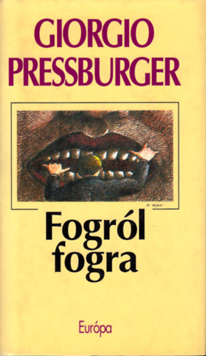 Giorgio Pressburger - Fogrl fogra