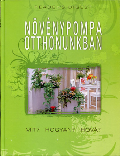 Nvnypompa otthonunkban. Mit? Hogyan? Hov?