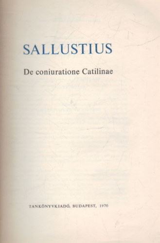 Dr. Makk Ferenc (szerk.), Tar Ibolya - Sallustiuis-De coniuratione Catilinae